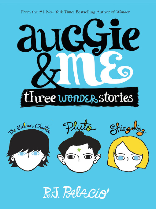Title details for Auggie & Me by R. J. Palacio - Available